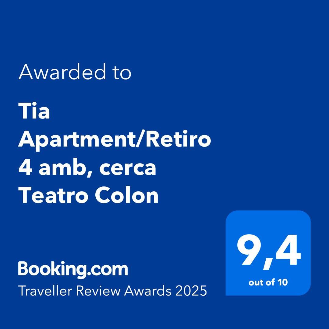 Tia Apartment/retiro 4 Amb, Cerca Teatro Colon * Ciudad Autónoma de Buenos Aires